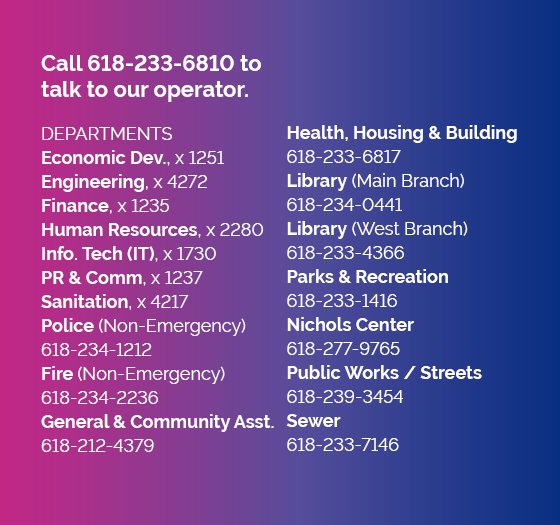 City of Belleville Departments List of contact information: Call 618-233-6810 for the City's Operator.