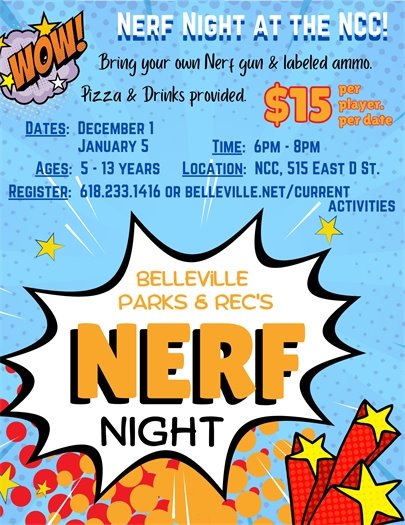 Belleville Parks and Recreation: Nerf Night January 5th 2024 6-8 p.m. Register online today. Ages 5-13